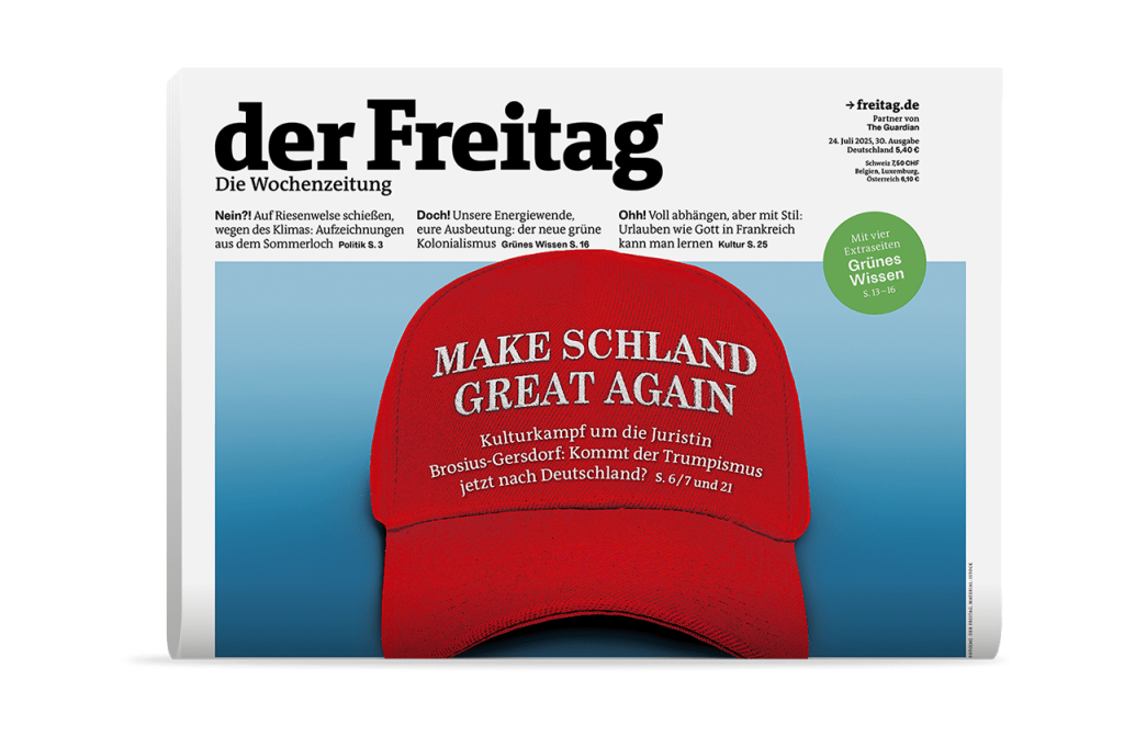 der Freitag Print-Cover Ausgabe 30/2025
