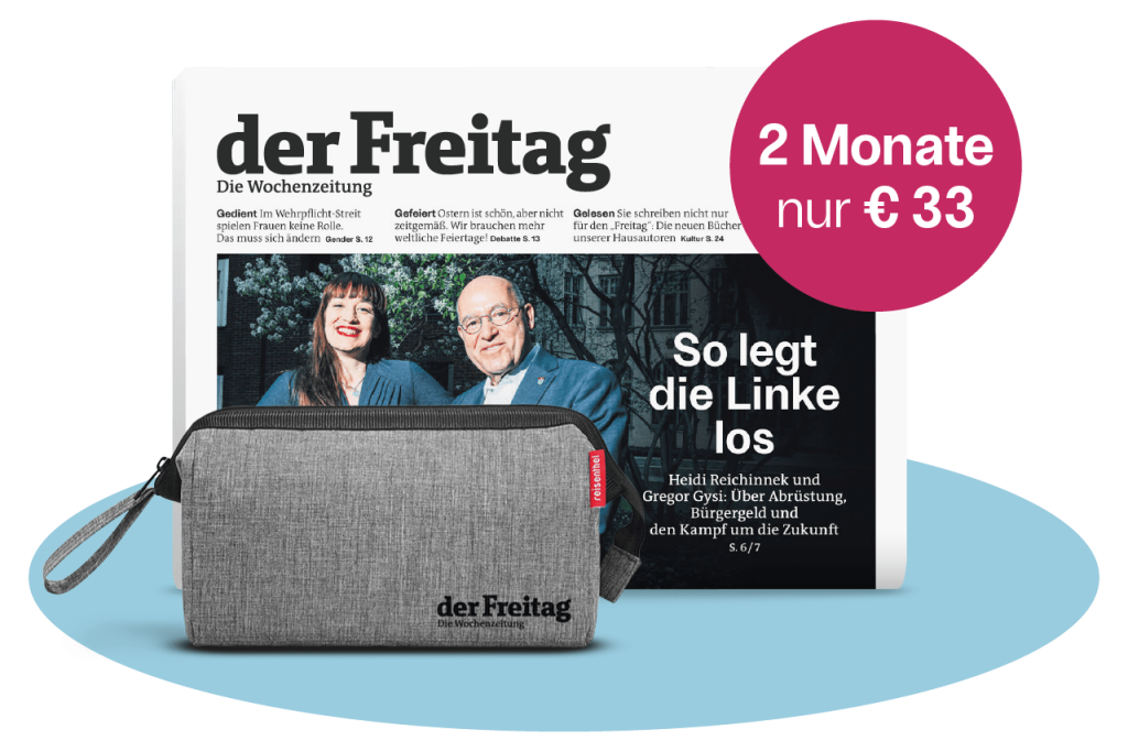 der Freitag Print-Cover Ausgabe 16/2025, einem Kulturbeutel als Aboprämie sowie dem Hinweis „2 Monate nur € 33