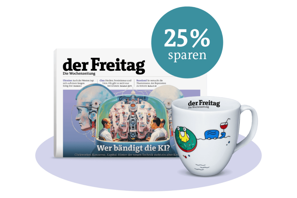 der Freitag Print-Cover Ausgabe 21/2023, eine Tasse im Freitag-Design als Abo-Prämie sowie der Hinweis „25 % sparen“