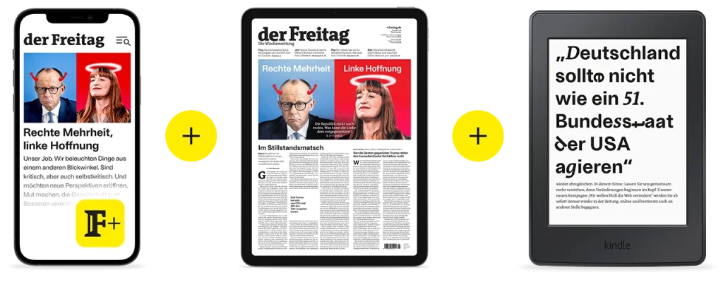Symbolische Darstellung eines Digital-Abonnements: „Der Freitag“ Titelbild der Ausgabe 09/25 auf dem Mobiltelefon + auf dem Tablet + auf dem E-Book-Reader