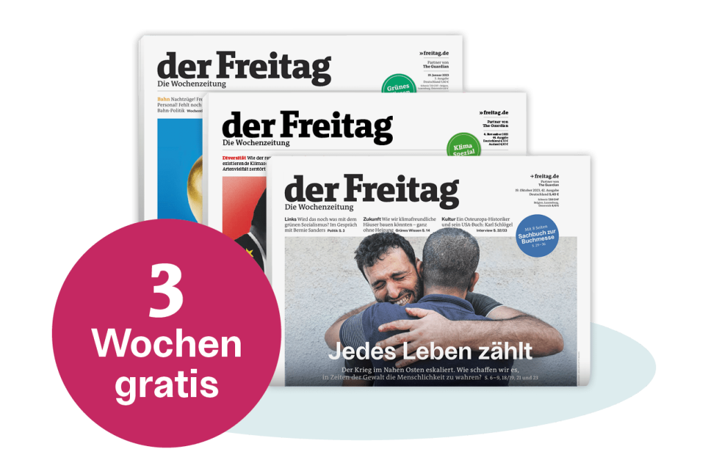 Aboaktion von der Freitag: 3 Wochen lang gratis lesen. Abgebildet sind 3 Cover der Wochenzeitung sowie der Hinweis „3 Wochen gratis“