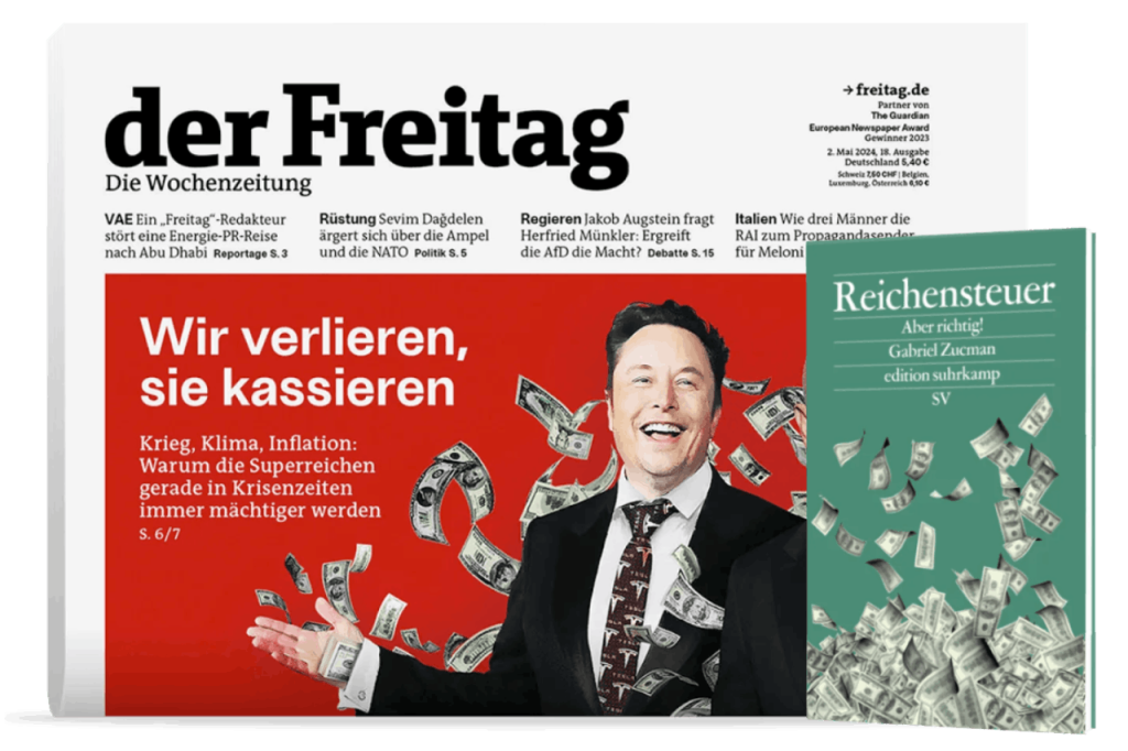 der Freitag Printcover mit Abopr&auml;mie &bdquo;Reichensteuer&ldquo; von Gabriel Zucman