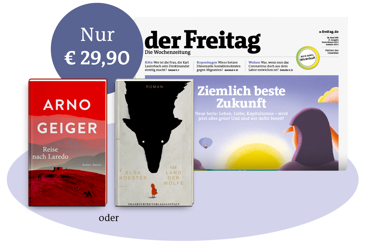 Abo-Angebot der Freitag - die Wochenzeitung mit Buchprämien von Arno Geiger und Elsa Koester für 29,90 €